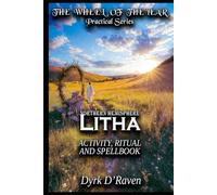Northern Hemisphere Litha: ACTIVITY, RITUAL AND SPELLBOOK