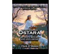 Northern Hemisphere Ostara: ACTIVITY, RITUAL AND SPELLBOOK