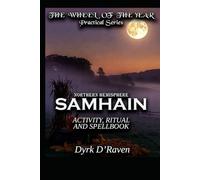 Northern Hemisphere Samhain: ACTIVITY, RITUAL AND SPELLBOOK