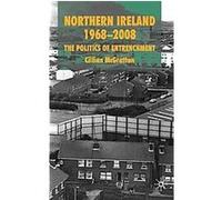 Northern Ireland 1968-2008 Cillian Mcgrattan (Auteur)