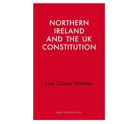 Northern Ireland And The Uk Constitution