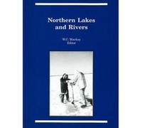 Northern Lakes and Rivers - [Version Originale] Elaine L Simpson, William C Mackay (Auteur)