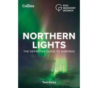 Northern Lights The definitive guide to auroras - Tom Kerss - Collins - ebook (ePub) - Livre