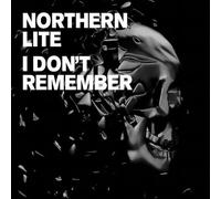Northern Lite - I Don't Remember [Import]