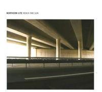 Northern Lite - Reach The Sun [Import]