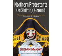 Northern Protestants On Shifting Ground