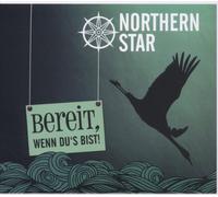 Northern Star - Bereit,Wenn du'S Bist!