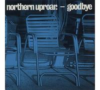 Northern Uproar - Goodbye [Import]