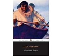 Northland Stories, Penguin Twentieth-Century Classics Jack London, Jonathan Auerbach (Auteur)