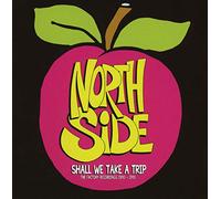 Northside - Shall We Take a Trip [Import]