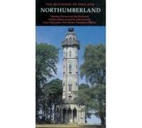 Northumberland, Pevsner Architectural Guides Grace McCombie, Humphrey Welfare, Ian Richmond, John Grundy, Nikolaus Pevsner, Peter Ryder (Auteur)
