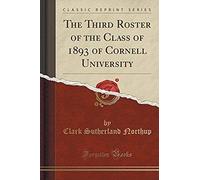 Northup, C: Third Roster Of The Class Of 1893 Of Cornell Uni