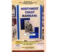Northwest Coast Mangani. Photographic Memories And Reflections Of An Edgar Rice Burroughs/Tarzan Fan Organization.