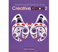 Northwest Native Arts: Creative Colors 2