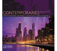 Northwestern University Symphonic Wind Ensemble - Contemporaries [Import]