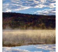 Northwestern University Symphonic Wind Ensemble - Rising [Import]