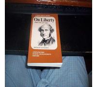 Norton Critical Edition: "On Liberty" by John Stuart Mill (Annotated Text: Sources and Background Criticism)