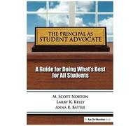 Norton, S: The Principal As Student Advocate
