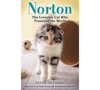 Norton The Loveable Cat Who Travelled Th
