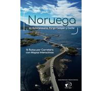 Noruega en Autocaravana, Furgo Camper y Coche: 16 Rutas por Carretera con Mapas Interactivos