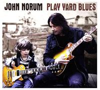 Norum John - Play Yard Blues