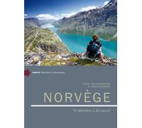 Norvège: 96 itinéraires à découvrir