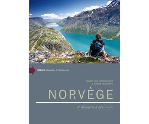 Norvège: 96 itinéraires à découvrir