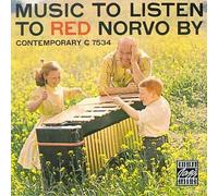 Norvo, Red - Music to Listen to Red Norvo By