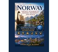 Norway: Ancient Seafarers to Modern Prosperity and Peace