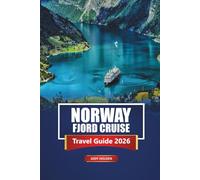 Norway Fjord Cruise Travel Guide 2026: Explore Oslo, Bergen, Northern Lights, Hiking Routes, Local Cuisine, and Top Shore Excursions in Scandinavia
