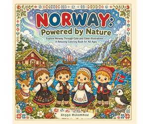 NORWAY - Powered by Nature: Explore Norway Through Cute and Clean Illustrations of Viking-Inspired Heritage, Fishing Villages, Reindeer, Forest ... - A Relaxing Coloring Book for All Ages