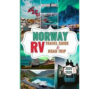 Norway RV Travel Guide & Road Trip 2025-2026: Drive Scenic Routes and Discover Campgrounds National Parks & Hidden Gems in Norway for RVers Vanlifers Road Trippers & Adventure Seekers