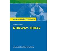 norway.today. Königs Erläuterungen: Textanalyse und Interpretation mit ausführlicher Inhaltsangabe und Abituraufgaben mit Lösungen