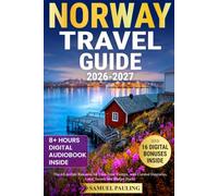 Norway Travel Guide: The All-in-One Resource for First-Time Visitors, with Curated Itineraries, Local Secrets and Budget Hacks