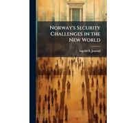 Norway's Security Challenges in the New World