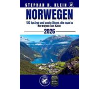 NORWEGEN REISEFÜHRER: 150 lustige und coole Dinge, die man in Norwegen tun kann