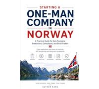 Norwegian Business Guide English Crash Course: A Practical Guide for Solo Founders, Freelancers, Consultants, and Small Traders
