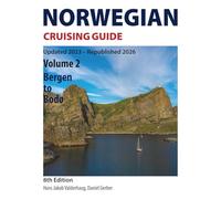 Norwegian Cruising Guide: Volume 2 - Bergen to Bodø / 8th Edition - Updated 2023 - Republished 2026
