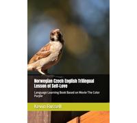 Norwegian Czech English Trilingual Lesson of Self-Love: Language Learning Book Based on Movie The Color Purple