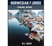 NORWEGIAN FJORDS TRAVEL GUIDE 2026: A Complete Guide to Majestic Cliffs, Crystal-Clear Waters, Scenic Trails, and Hidden Gems in Norway’s Natural Wonder