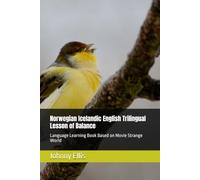 Norwegian Icelandic English Trilingual Lesson of Balance: Language Learning Book Based on Movie Strange World
