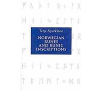 Norwegian Runes and Runic Inscriptions Terje Spurkland (Auteur)