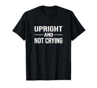 Norwegian Saying How are You Up Upright and Not Crying T-Shirt