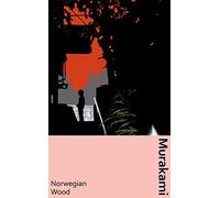 Norwegian Wood: the classic Japanese love-story, now in a deluxe gift edition