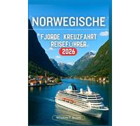 NORWEGISCHE FJORDE KREUZFAHRT REISEFÜHRER 2026