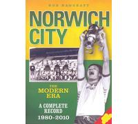 Norwich City: The Modern Era 1980-2010