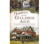 Norwich In The Gilded Age