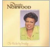 Norwood, Dorothy - Ole' Rickety Bridge