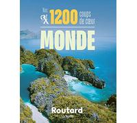 Nos 1200 coups de coeur dans le monde