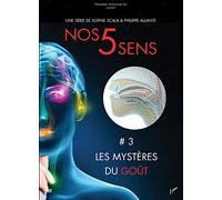 Nos 5 sens : Les mystères du goût - Vol. 3